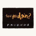 Felpudo “How You Doin’?” — Friends